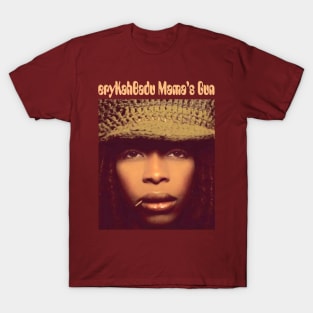 mama erykah badu T-Shirt